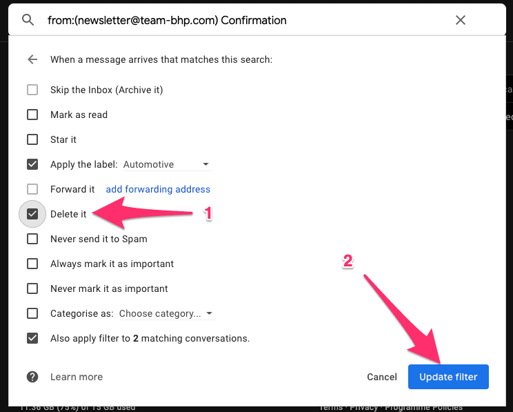 Check "apply the label", "delete it" and "also apply filter to 2 matching conversations" and then "update filter"