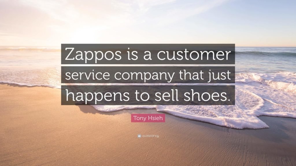 Tony Hsieh Quote: “Zappos is a customer service company that just happens to sell shoes.” (12 wallpapers) - Quotefancy