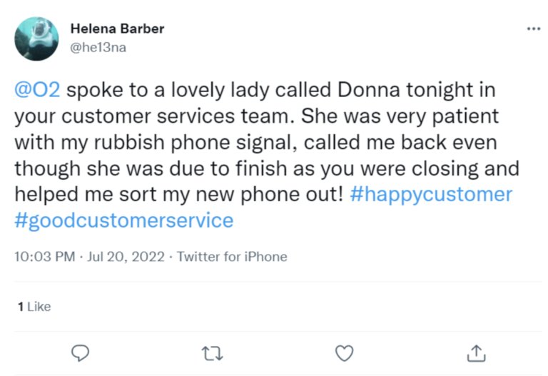 Here's an example from a telecommunications provider, O2, that shows how one of their employees worked longer than expected to resolve a customer problem.