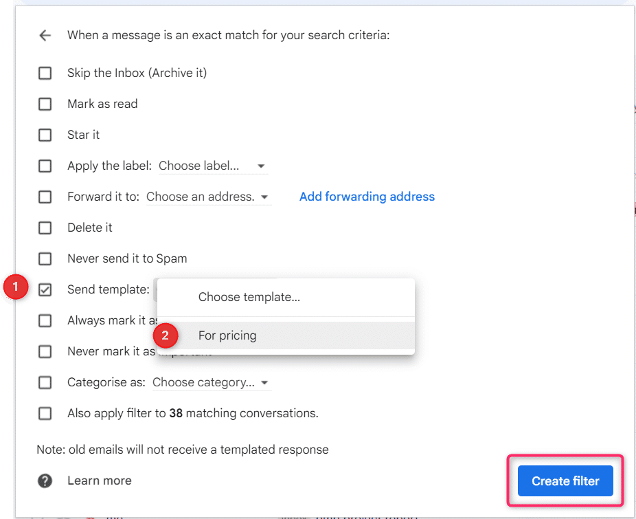 Screengrab of filter conditions that appear on the Gmail search bar. Check the boxes "Send template" and select "For pricing". Click "Create filter".
